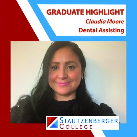 We Proudly Present Dental Assistant Graduate Claudia Moore
