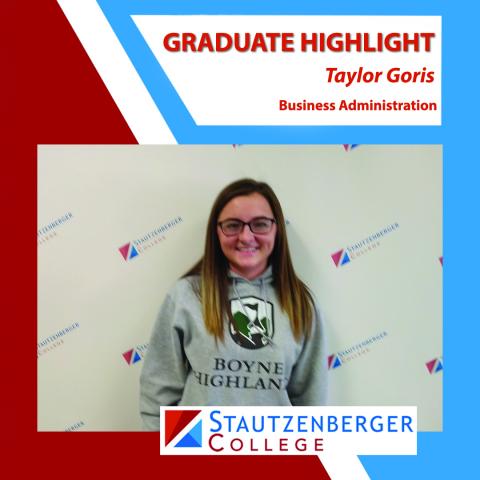 We Proudly Present Business Administration Graduate Taylor Goris